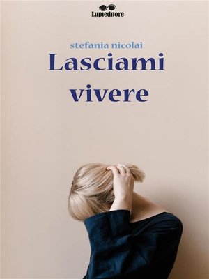 cover image of Lasciami Vivere